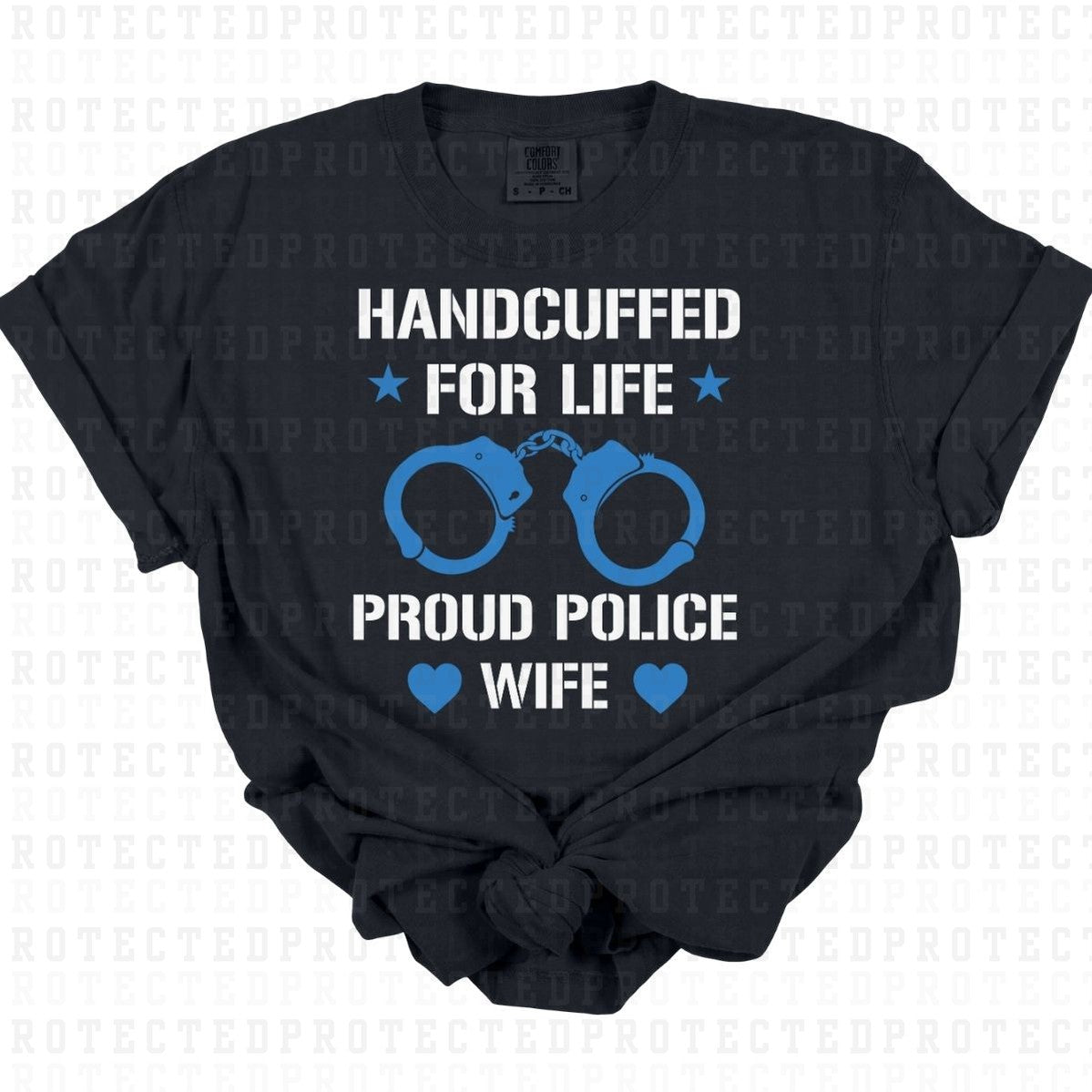 HANDCUFFED FOR LIFE - DTF TRANSFER