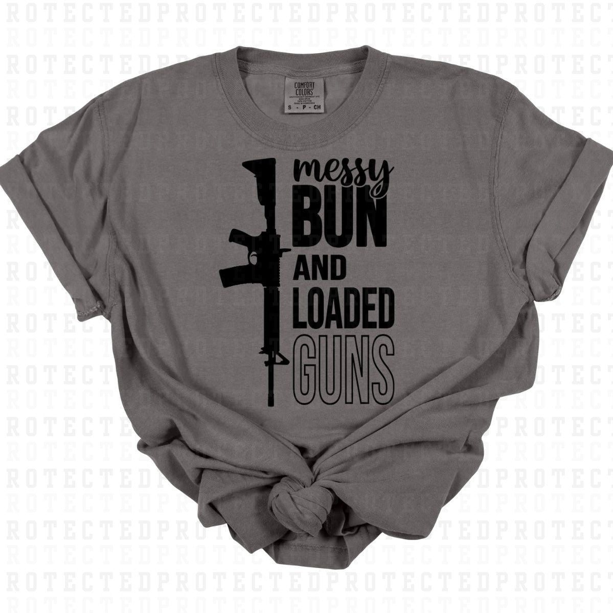 MESSY BUN & LOADED GUNS *SINGLE COLOR* - DTF TRANSFER