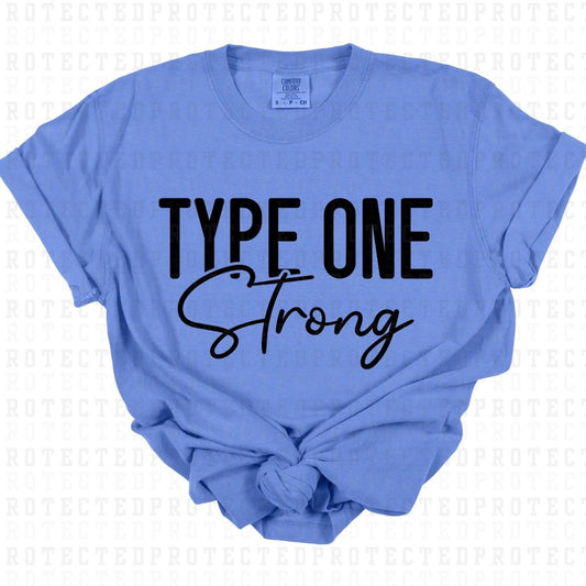 TYPE ONE STRONG *SINGLE COLOR* - DTF TRANSFER