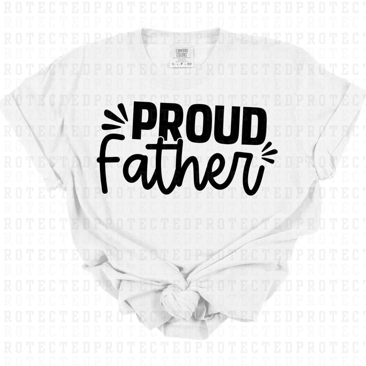 PROUD FATHER *SINGLE COLOR* - DTF TRANSFER