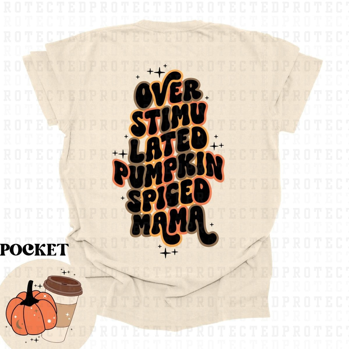 PUMPKIN SPICED MAMA (POCKET/BACK) - DTF TRANSFER