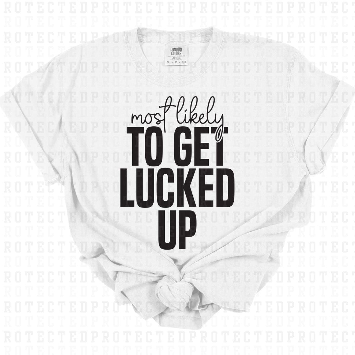 GET LUCKED UP *SINGLE COLOR* - DTF TRANSFER