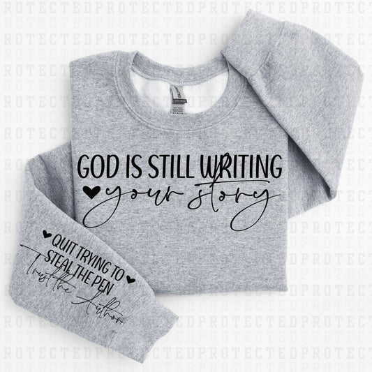 GOD IS STILL WRITING YOUR STORY *SINGLE COLOR - SLEEVE DESIGN COMES IN 6"* (FRONT/BACK) - DTF TRANSFER