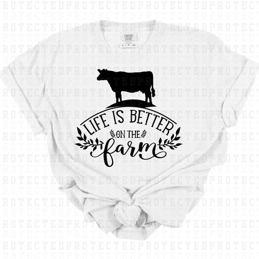 LIFE IS BETTER ON THE FARM *SINGLE COLOR* - DTF TRANSFER