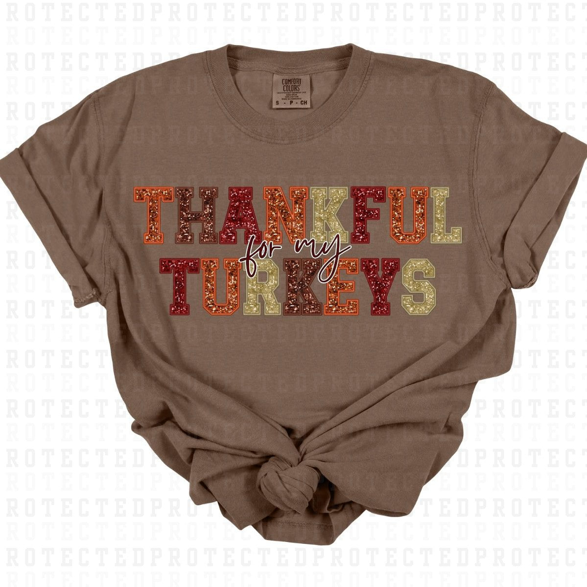 THANKFUL FOR MY TURKEYS *FAUX SEQUIN* - DTF TRANSFER