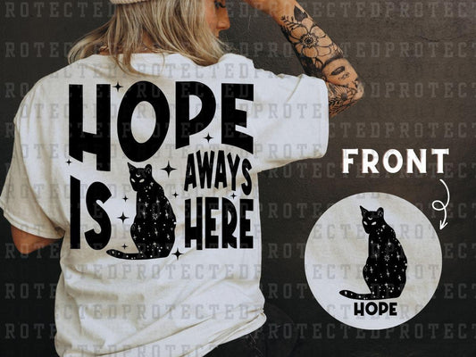 HOPE IS ALWAYS HERE (SINGLE COLOR/POCKET/BACK) - DTF TRANSFER