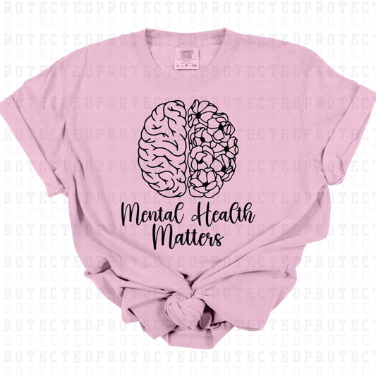 MENTAL HEALTH MATTERS *SINGLE COLOR* - DTF TRANSFER