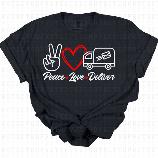 PEACE LOVE DELIVER - DTF TRANSFER