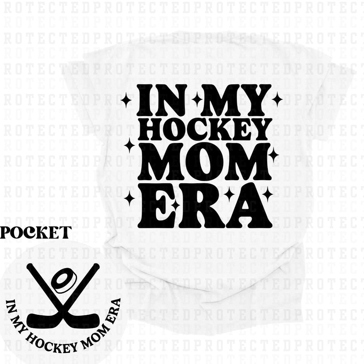 HOCKEY MOM ERA (SINGLE COLOR/POCKET+BACK)- DTF TRANSFER