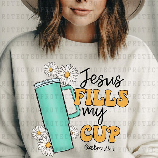 JESUS FILLS MY CUP - DTF TRANSFER