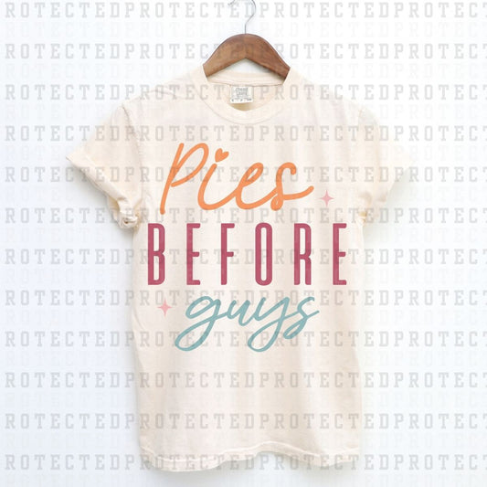 PIES BEFORE GUYS - DTF TRANSFER