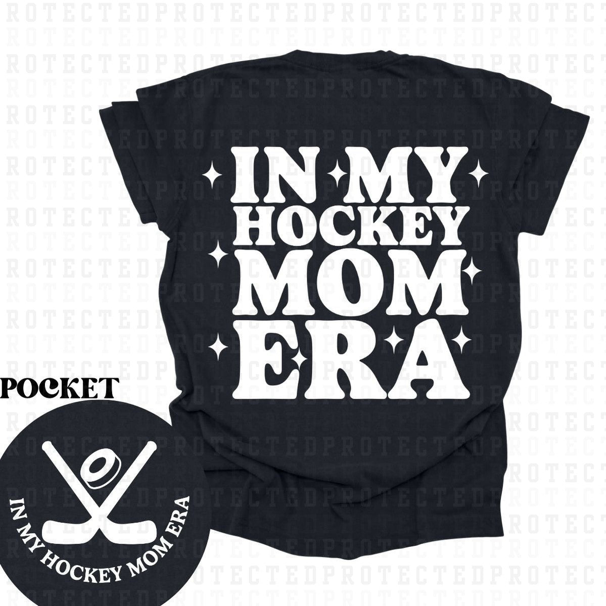 HOCKEY MOM ERA (SINGLE COLOR/POCKET+BACK)- DTF TRANSFER