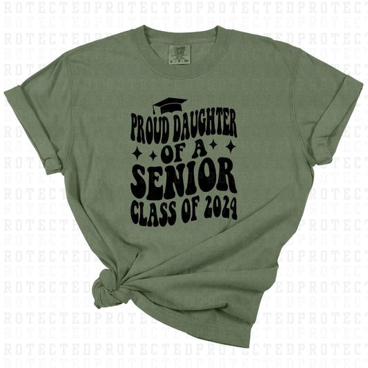 PROUD DAUGHTER OF A SENIOR CLASS OF 2024 *SINGLE COLOR* - DTF TRANSFER