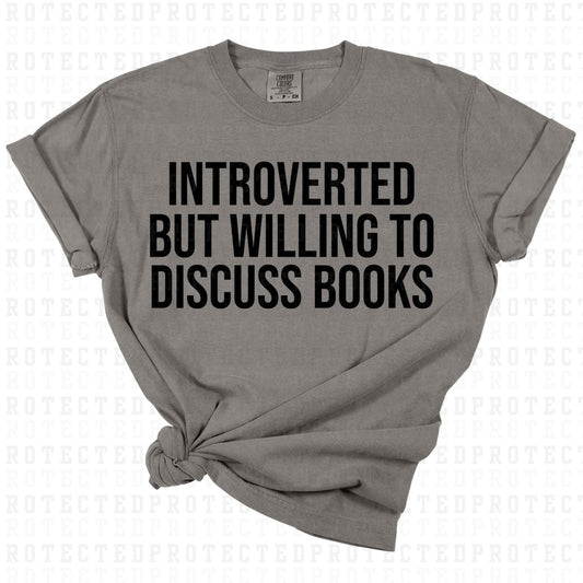 INTROVERTED BUT WILLING TO DISCUSS BOOKS *SINGLE COLOR* - DTF TRANSFER