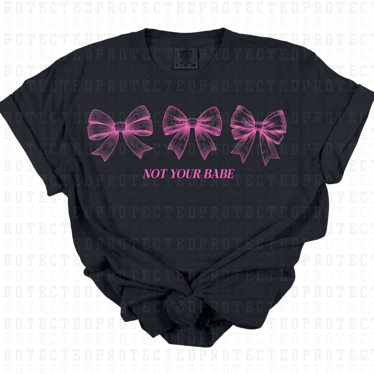 COQUETTE NOT YOUR BABE *SINGLE COLOR* - DTF TRANSFER