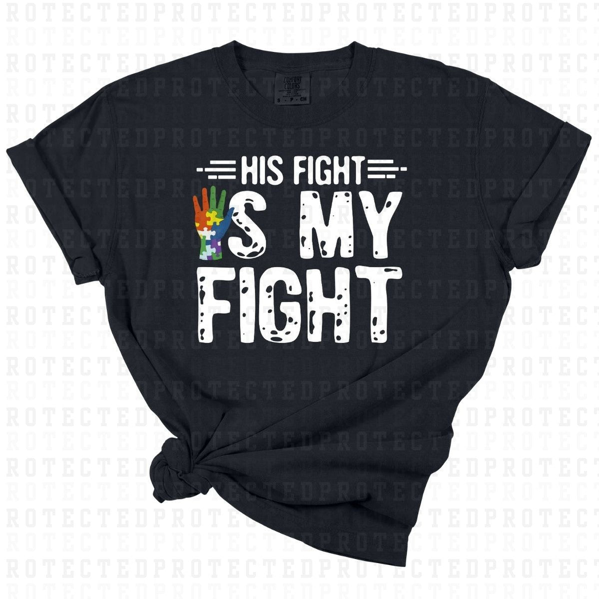 HIS FIGHT IS MY FIGHT - DTF TRANSFER