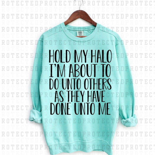 HOLD MY HALO *SINGLE COLOR* - DTF TRANSFER