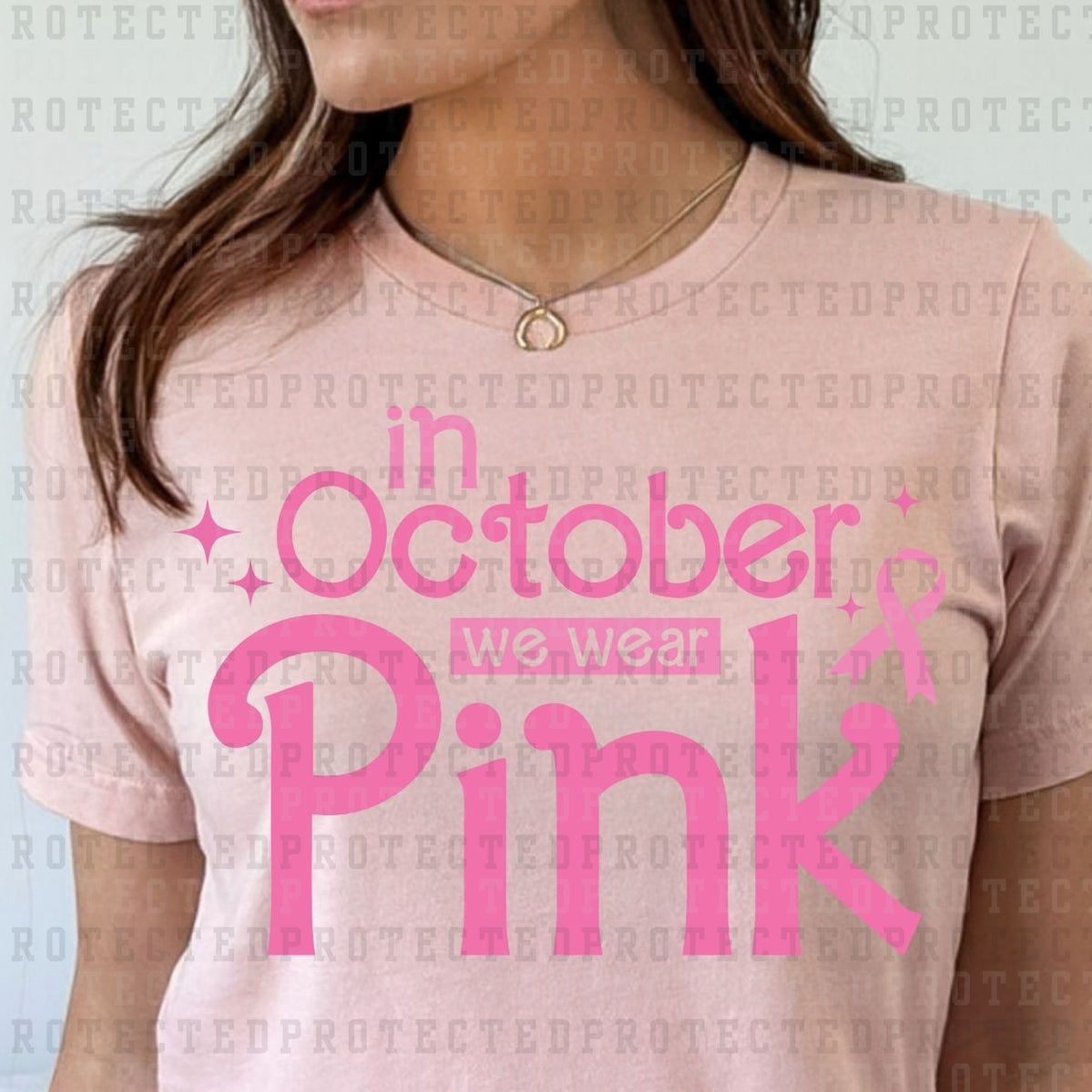 IN OCTOBER WE WEAR PINK - DTF TRANSFER