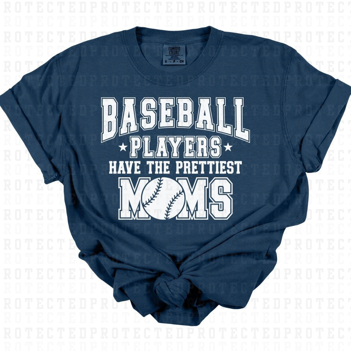 BASEBALL PLAYERS HAVE THE PRETTIEST MOMS *SINGLE COLOR* - DTF TRANSFER