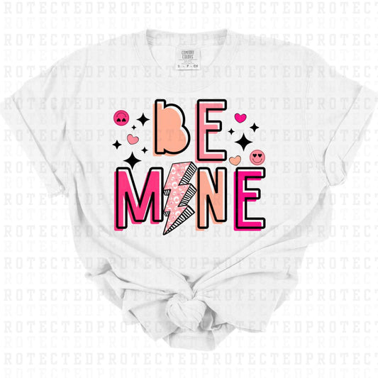 BE MINE - DTF TRANSFER