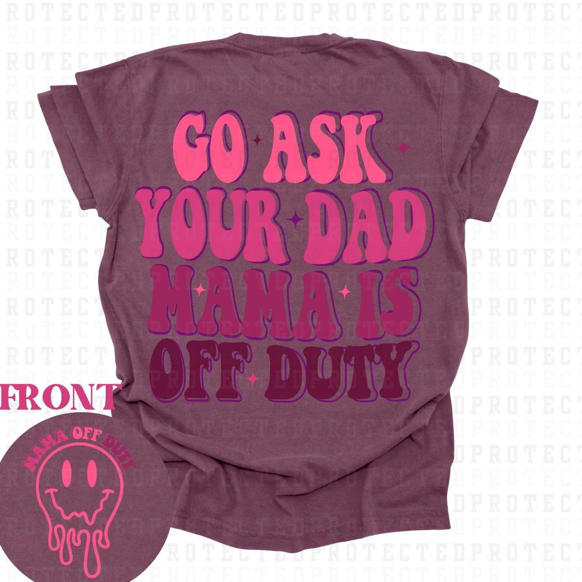 MAMA OFF DUTY *DARK PURPLE* (POCKET/BACK) - DTF TRANSFER