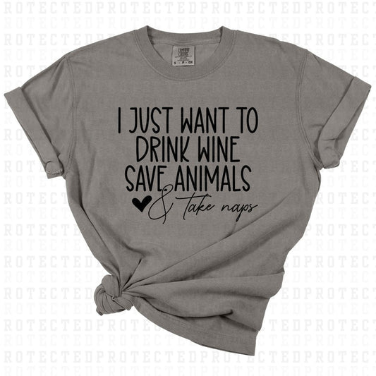 DRINK WINE SAVE ANIMALS AND TAKE NAPS *SINGLE COLOR* - DTF TRANSFER