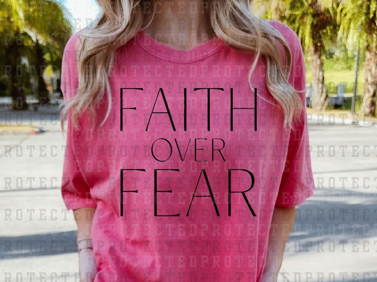 FAITH OVER FEAR *SINGLE COLOR* - DTF TRANSFER