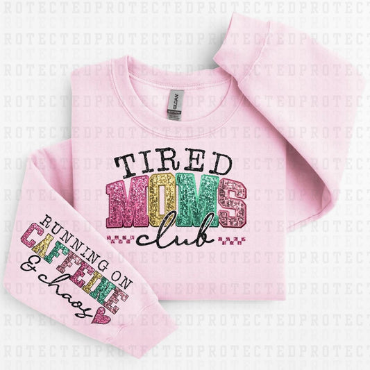 TIRED MOMS CLUB *FAUX SEQUIN - SLEEVE DESIGN COMES IN 6"* (FULL FRONT/1 SLEEVE) - DTF TRANSFER