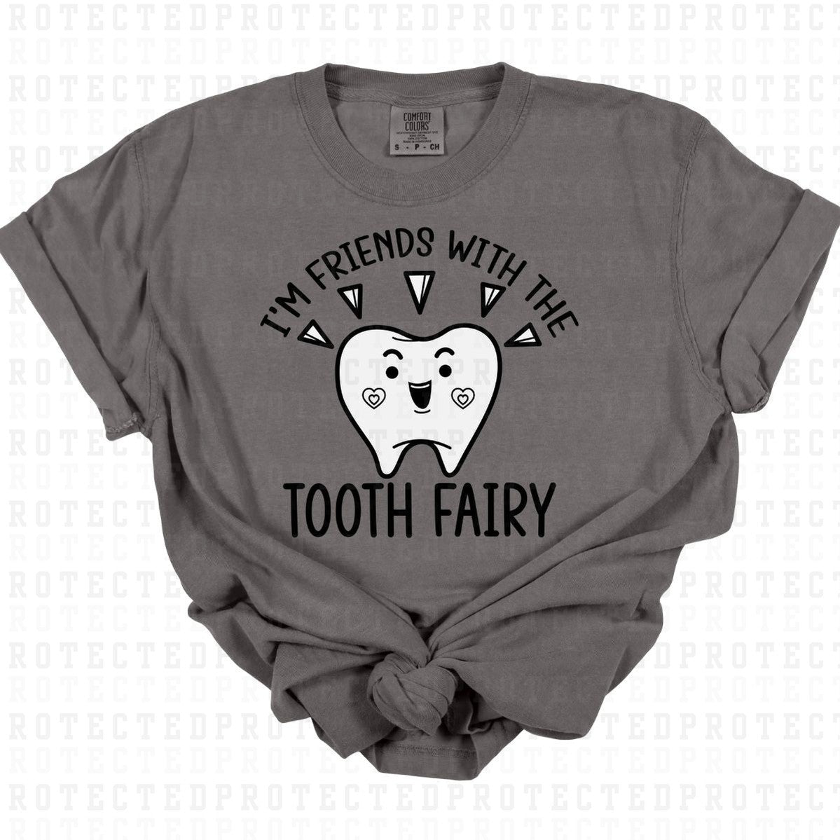 FRIENDS WITH THE TOOTH FAIRY - DTF TRANSFER