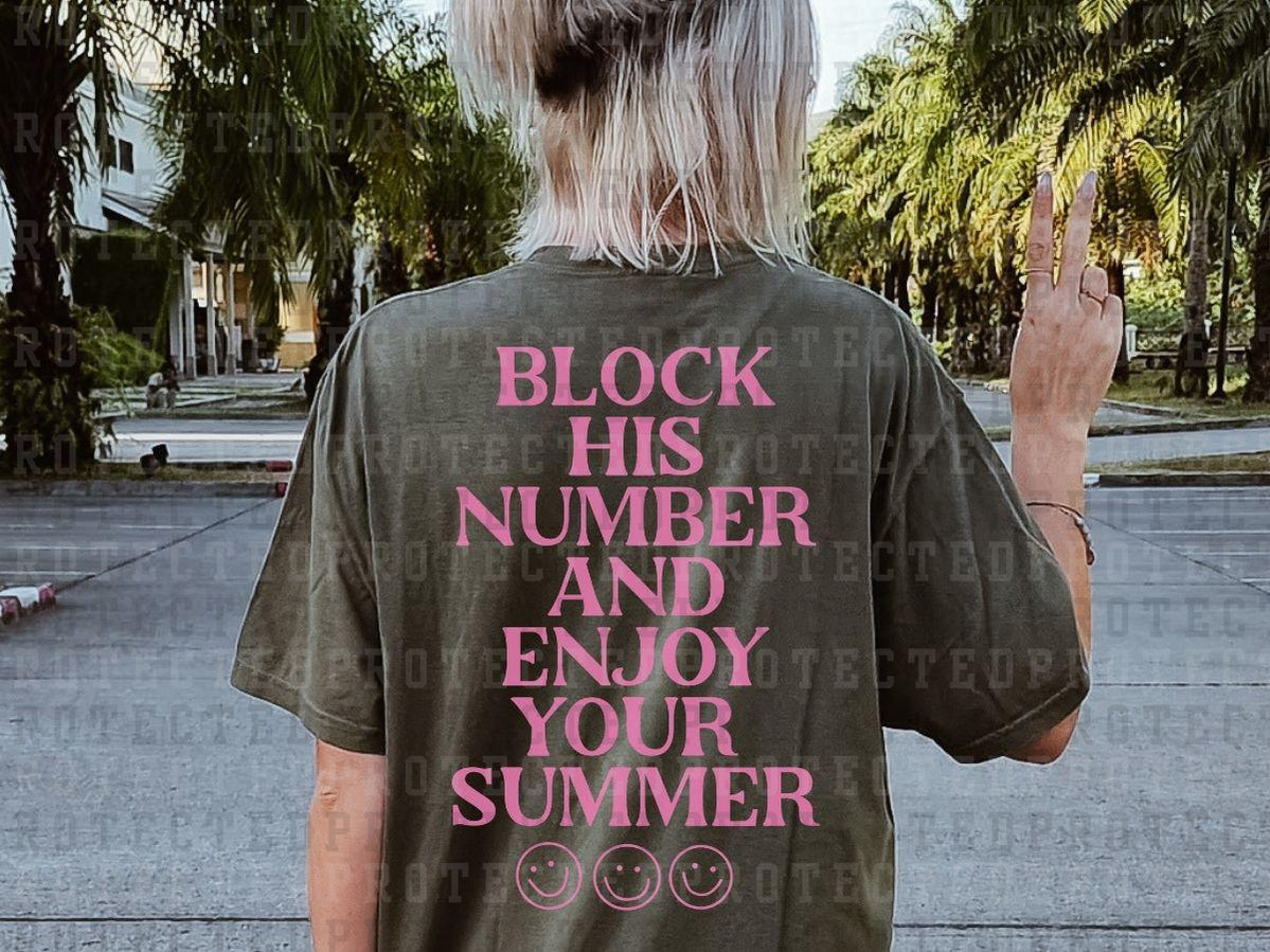 BLOCK HIS NUMBER AND ENJOY YOUR SUMMER *SINGLE COLOR* - DTF TRANSFER