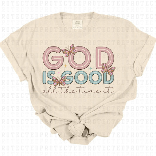 GOD IS GOOD ALL THE TIME - DTF TRANSFER