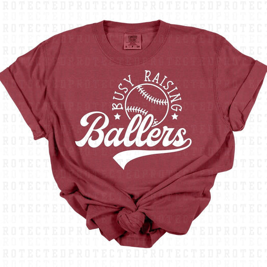 BUSY RAISING BALLERS *WHITE - SINGLE COLOR* - DTF TRANSFER