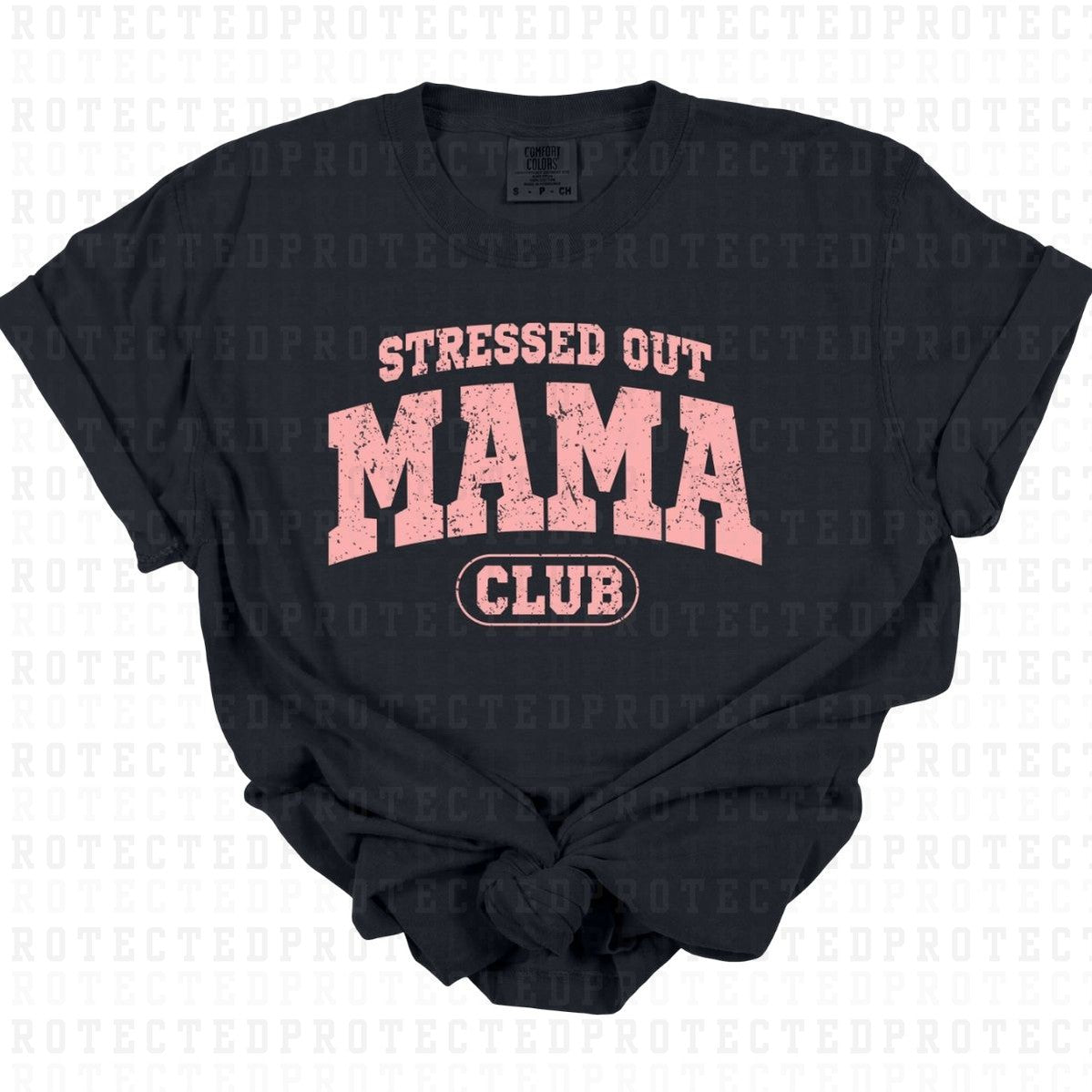 STRESSED OUT MAMA CLUB *PINK - SINGLE COLOR* - DTF TRANSFER