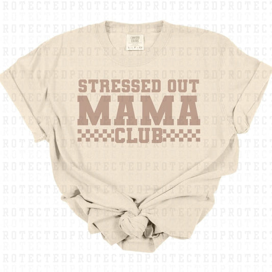 STRESSED OUT MAMA CLUB *TAN - SINGLE COLOR* - DTF TRANSFER