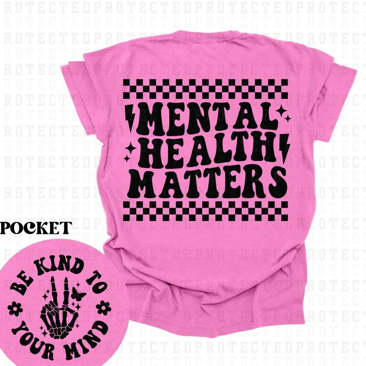 MENTAL HEALTH MATTERS (SINGLE COLOR/POCKET+BACK)- DTF TRANSFER