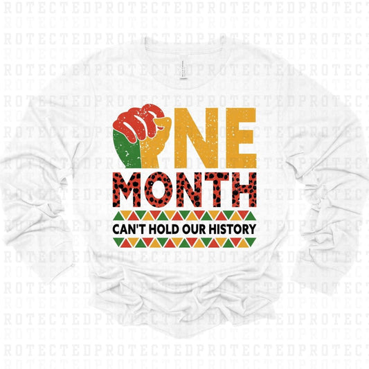ONE MONTH CANT HOLD OUR HISTORY - DTF TRANSFER