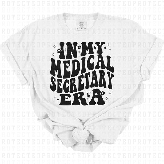 IN MY MEDICAL SECRETARY ERA *SINGLE COLOR* - DTF TRANSFER