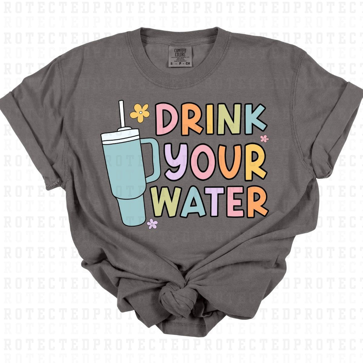 DRINK YOUR WATER - DTF TRANSFER