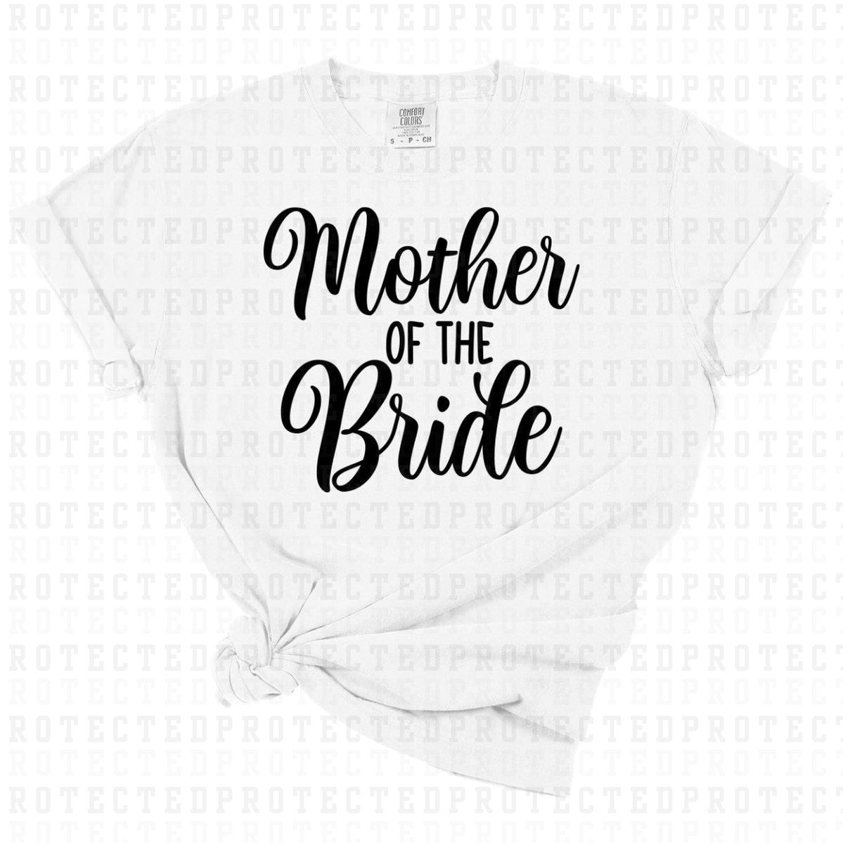 MOTHER OF THE BRIDE *SINGLE COLOR* - DTF TRANSFER