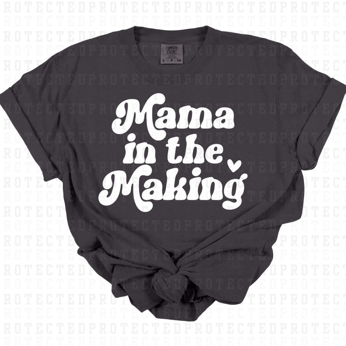 MAMA IN THE MAKING *WHITE - SINGLE COLOR* - DTF TRANSFER