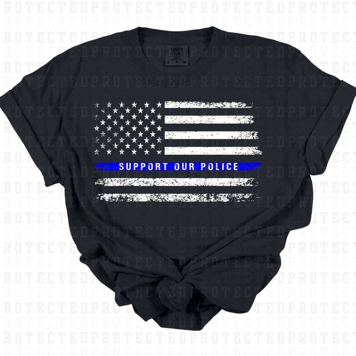 SUPPORT OUR POLICE - DTF TRANSFER