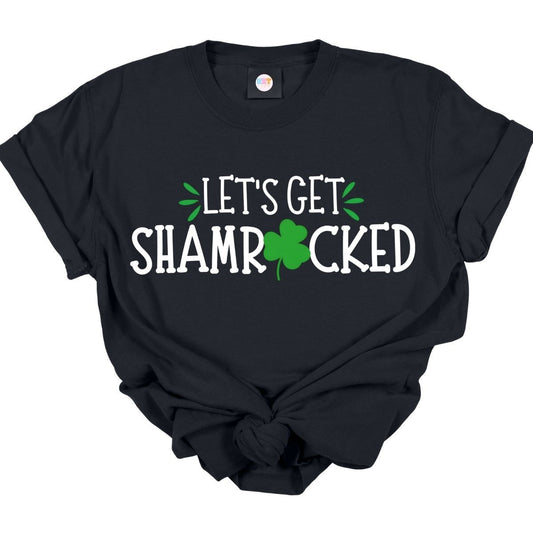 LETS GET SHAMROCKED - DTF TRANSFER