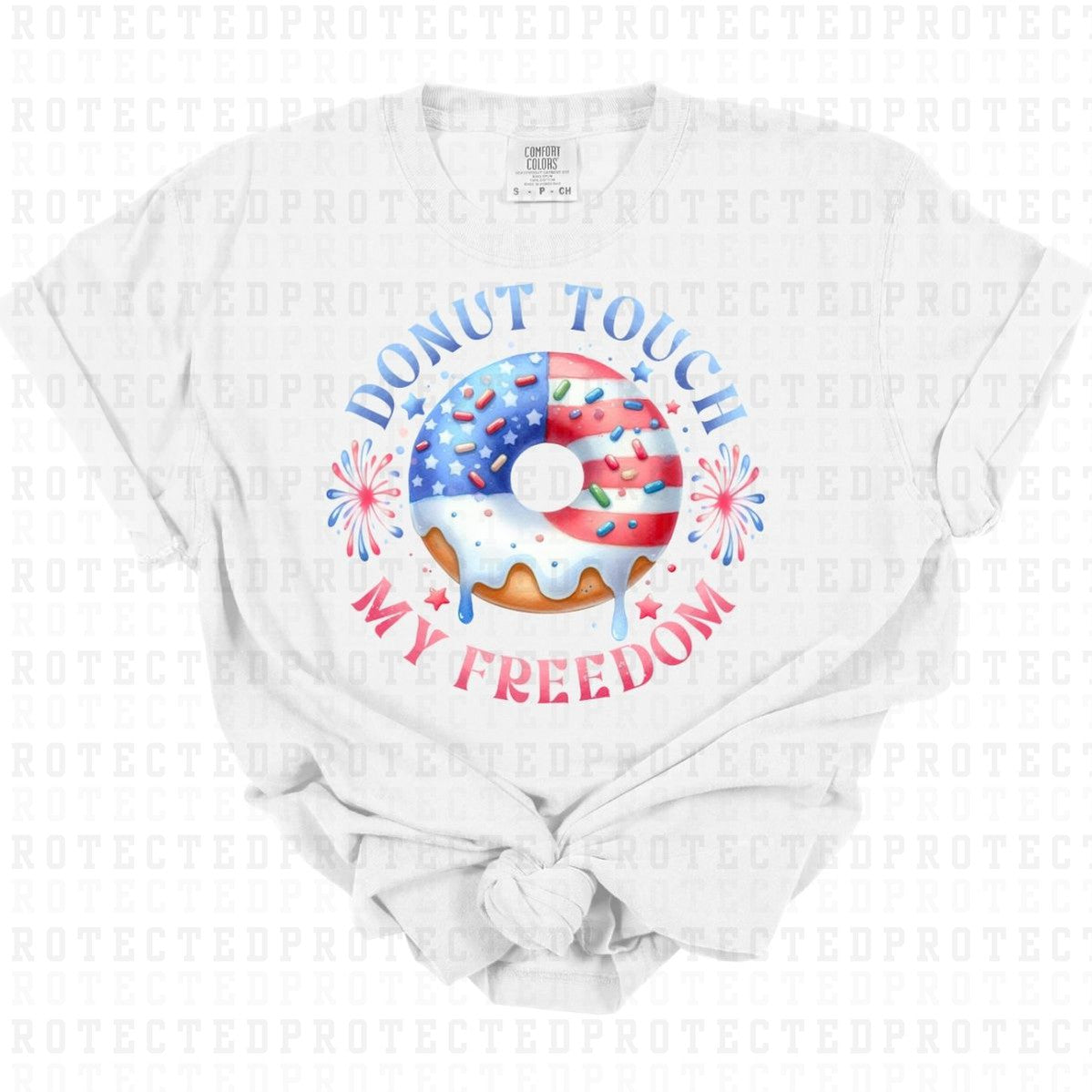 DONUT TOUCH MY FREEDOM - DTF TRANSFER