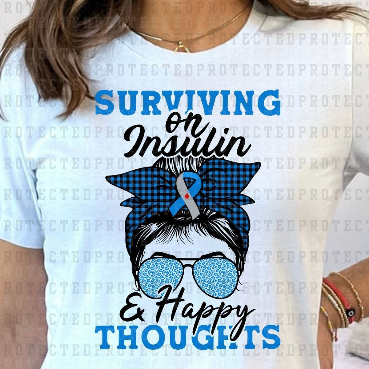 SURVIVING ON INSULIN AND HAPPY THOUGHTS - DTF TRANSFER