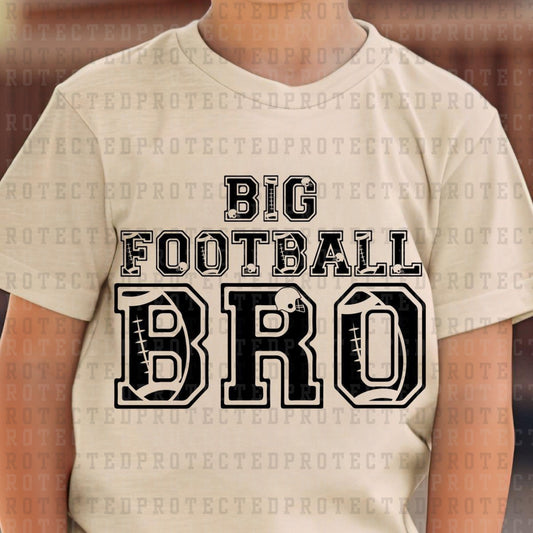 BIG FOOTBALL BRO *SINGLE COLOR* - DTF TRANSFER