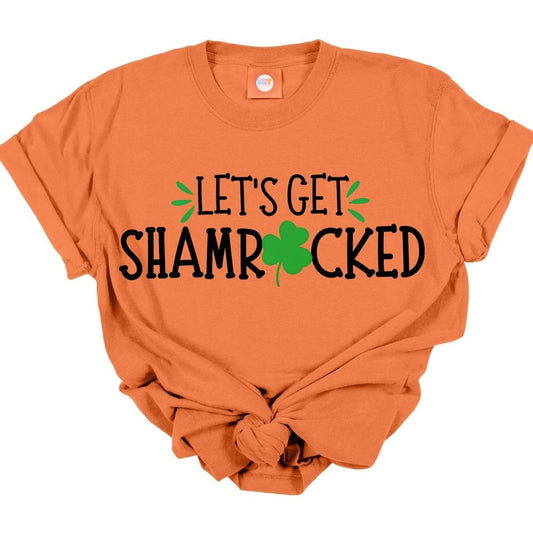 LETS GET SHAMROCKED - DTF TRANSFER