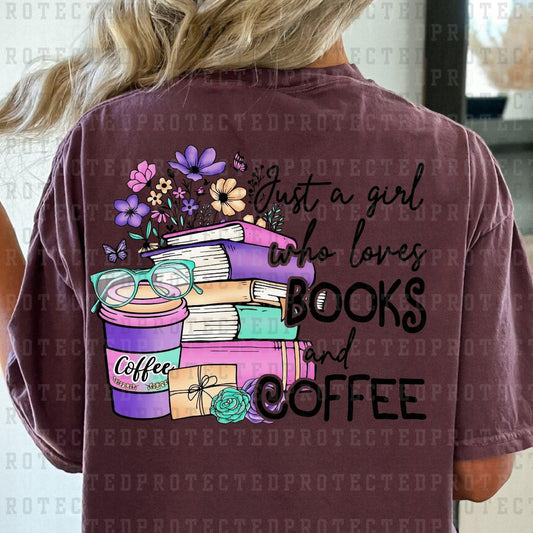 JUST A GIRL WHO LOVES BOOKS AND COFFEE - DTF TRANSFER