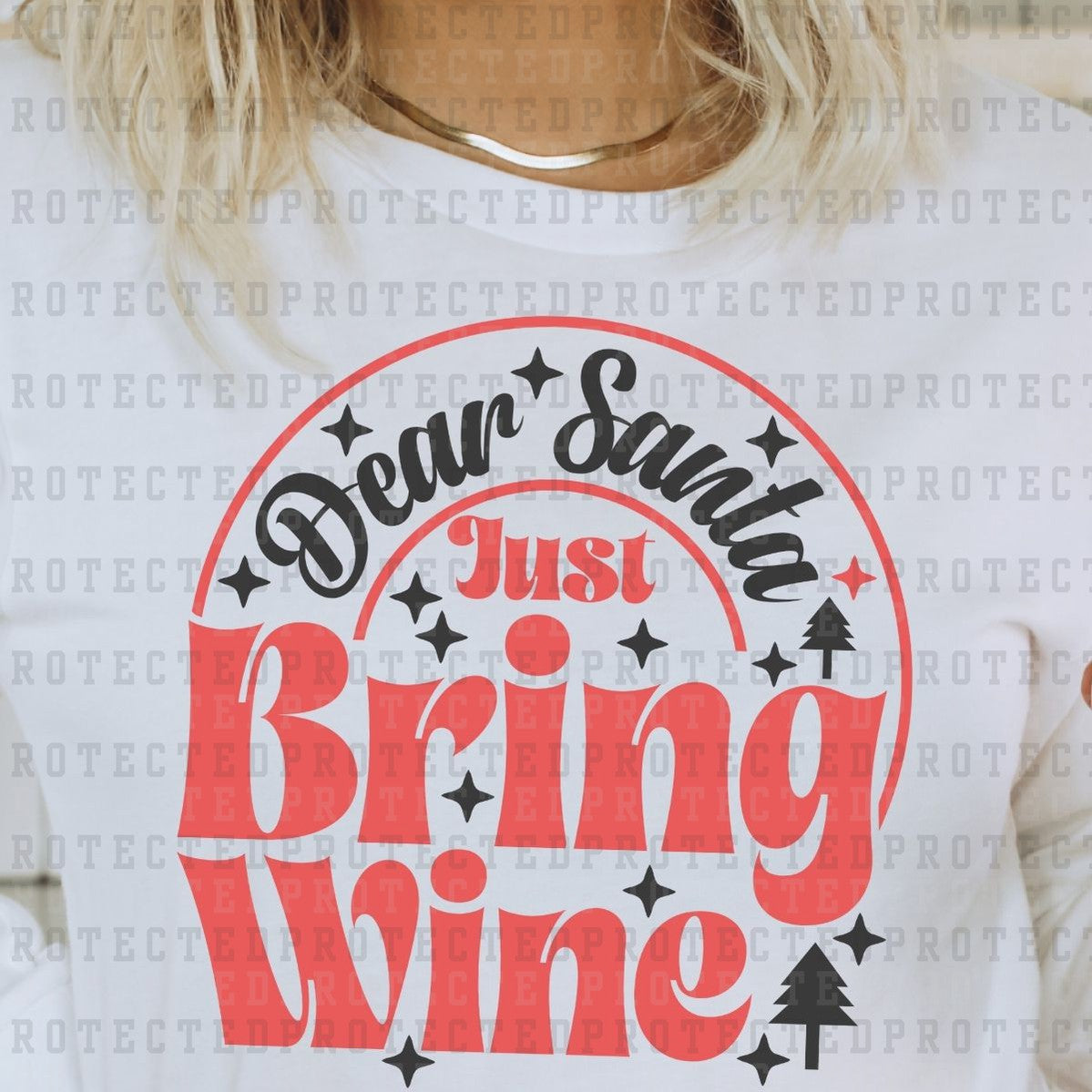 DEAR SANTA JUST BRING WINE - DTF TRANSFER