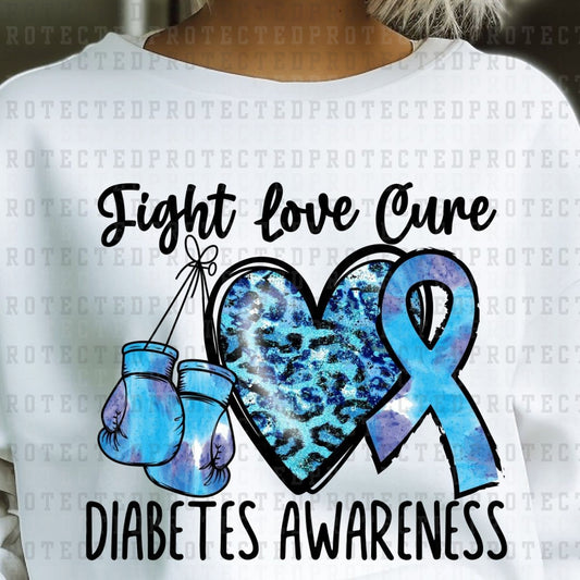 FIGHT LOVE CURE DIABETES AWARENESS - DTF TRANSFER