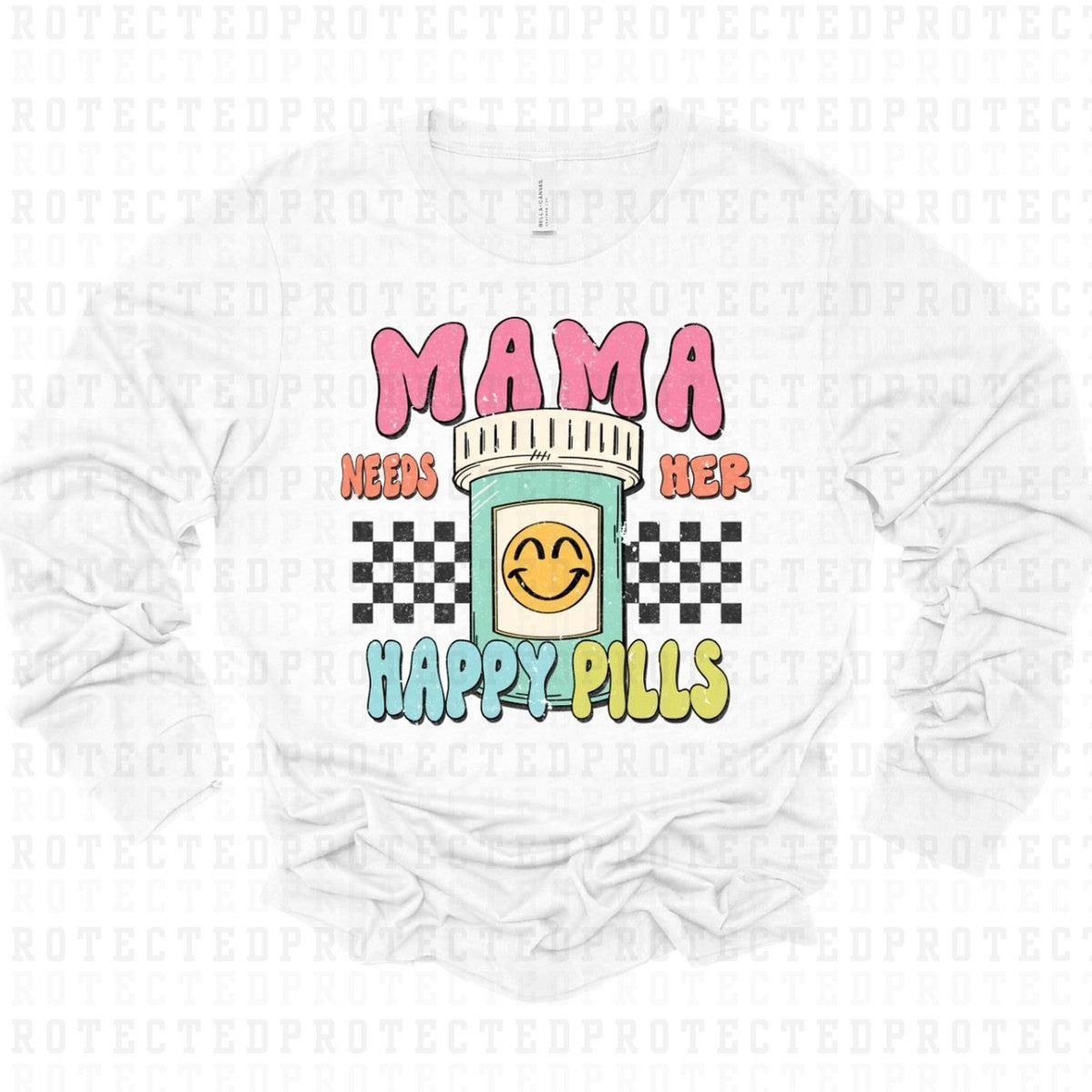 MAMA NEEDS HER HAPPY PILLS *W/GRUNGE* - DTF TRANSFER